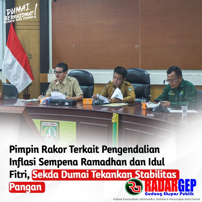 Pimpin Rakor Terkait Pengendalian Inflasi Sempena Ramadhan Dan Idul Fitri, Sekda Dumai Tekankan Stabilitas Pangan