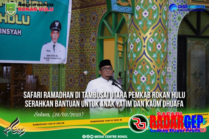 Safari Ramadhan Di Tambusai Utara, Pemkab Rohul Serahkan Bantuan Untuk Anak Yatim Dan Kaum Dhuafa